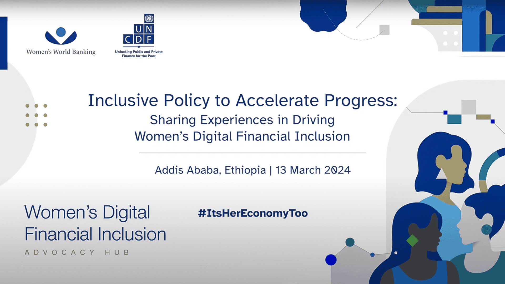 Inclusive Policy to AccelerateProgress Womens Digital Financial Inclusion Advocacy Hub Panel